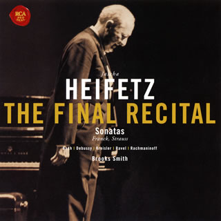 【国内盤CD】【新品】ザ・ラスト・リサイタル ハイフェッツ(VN) スミス(P)[2枚組][初回出荷限定盤(期間生産限定盤(2016年末日))]