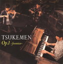 【国内盤CD】【新品】Op.1~FRONTIER~ TSUKEMEN