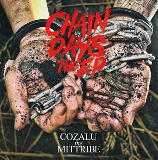 【国内盤CD】【新品】COZALU the MITTRIBE ／ CHAIN DAYS the EP