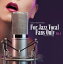 ڹCDFOR JAZZ VOCAL FANS ONLY VOL.1