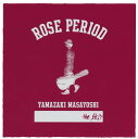 【国内盤CD】YAMAZAKI MASAYOSHI ／ ROSE PERIOD〜THE BEST 2005-2015〜