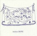 【国内盤CD】nano.RIPE ／ シアワセのクツ