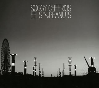 【国内盤CD】SOGGY CHEERIOS ／ EELS PEANUTS