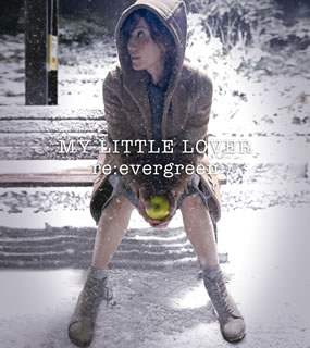 【国内盤CD】MY LITTLE LOVER ／ re:evergreen[2枚組]