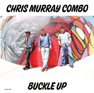 【国内盤CD】CHRIS MURRAY COMBO ／ BUCKLE UP