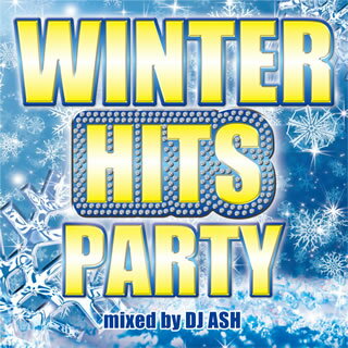 【国内盤CD】DJ ASH ／ WINTER HITS PARTY!!