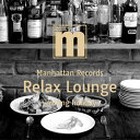楽天あめりかん・ぱい【国内盤CD】Manhattan Records Relax Lounge-inviting holiday-