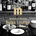 【国内盤CD】【新品】Manhattan Records Relax Lounge-inviting holiday-