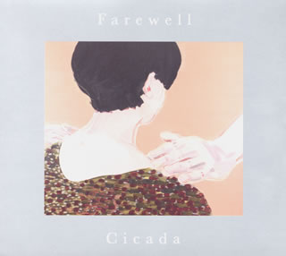 【国内盤CD】Cicada ／ Farewell