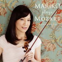 【国内盤CD】【新品】MARIKO plays MOZART 千住真理子(VN) 山洞智(P)
