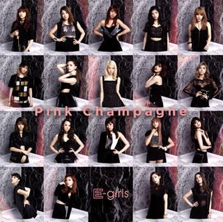 【国内盤CD】【新品】E-girls ／ Pink Champagne [CD+DVD][2枚組]