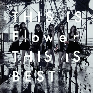 【国内盤CD】Flower ／ THIS IS Flower THIS IS BEST[2枚組]