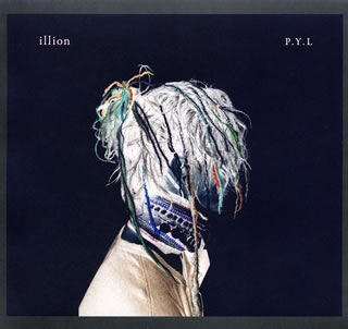 【国内盤CD】【新品】illion ／ P.Y.L