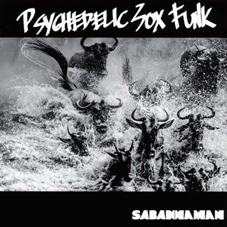 【国内盤CD】【新品】SABANNAMAN ／ Psychedelic Sox Funk