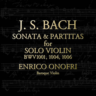 【国内盤CD】J.S.バッハ:無伴奏ヴァイオリンのためのソナタ第1番 ／ パルティータ第2番・第3番 オノフリ(VN)【K2016/10/26発売】