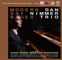 【国内盤CD】【新品】【SACD】【新品】ダン・ニマー・トリオ / モダン・デイ・ブルース