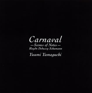 【国内盤CD】【新品】謝肉祭-音列の風景たち-ハイドン，ドビュッシー，シューマン 山口友由実(P)