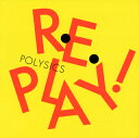 【国内盤CD】POLYSICS ／ Replay!