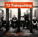 【国内盤CD】【新品】「T2 トレインスポッティング」オリジナル・サウンドトラック