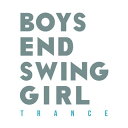 【国内盤CD】BOYS END SWING GIRL ／ TRANCE