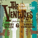 ベンチャーズ ／ The Ventures Legacy Leads Live! featuring the guitars of Gerry McGee and Nokie Edwards