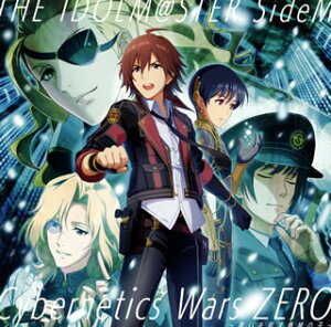 【国内盤CD】【新品】「アイドルマスター SideM」THE IDOLM@STER SideM~Cybernetics Wars ZERO-願いを宿す機械の子-
