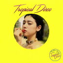 【国内盤CD】【新品】Tropical Disco 2017