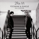 【国内盤CD】YOONHAK&SUNGJE from choshinsei ／ 2Re:M(Type-B)