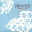 ڹCD۾  LOVE&PEACE|TOWARDS THE FUTURE