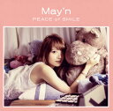 【国内盤CD】【新品】May'n / PEACE of SMILE