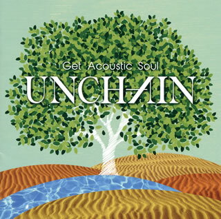 【国内盤CD】UNCHAIN ／ Get Acoustic Soul