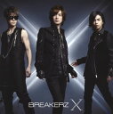 【国内盤CD】BREAKERZ ／ X(クロス)[2枚組]