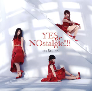 【国内盤CD】【新品】Mia REGINA ／ YES or NOstalgic!!!