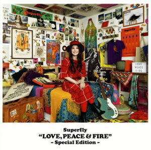 【国内盤CD】Superfly ／ "LOVE，PEACE&FIRE"-Special Edition-