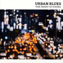 【国内盤CD】URBAN BLUES THE NIGHT IS YOUNG