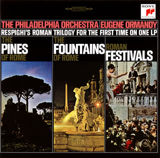 【国内盤CD】【新品】レスピーギ:ローマ三部作(1957〜1961年録音) オーマンディ ／ フィラデルフィアo.[初回出荷限定盤(完全生産限定盤)]