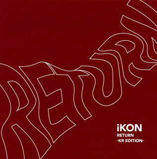 Other - 【国内盤CD】【新品】iKON ／ RETURN-KR EDITION- [CD+DVD][2枚組]