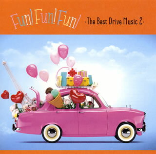 【国内盤CD】FUN! FUN! FUN!-The Best Drive Music 2-