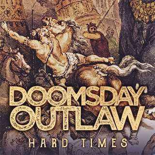 【国内盤CD】【新品】ドゥームズデイ・アウトロー ／ ハード・タイムズ