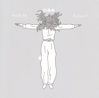 Michita ／ Profound
