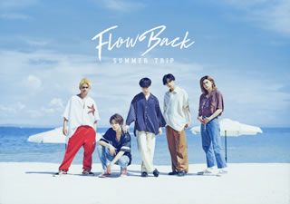 FlowBack ／ SUMMER TRIP