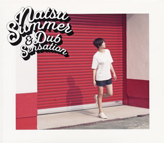 【国内盤CD】【新品】Natsu Summer ／ Natsu Summer Dub Sensation