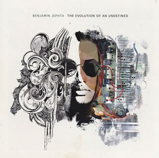 【国内盤CD】【新品】ベンジャミン・ジェフタ ／ エヴォリューション・オブ・アンディファインド