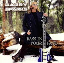 【国内盤CD】バリー・スパークス ／ BASS IN YOUR FACE