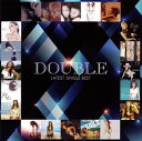 【国内盤CD】DOUBLE ／ DOUBLE LATEST SINGLE BEST[2枚組]