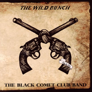 ڹCDTHE BLACK COMET CLUB BAND  THE WILD BUNCH [CD+DVD][2]