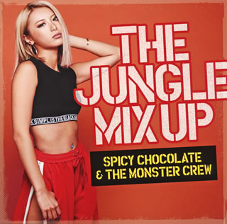 【国内盤CD】SPICY CHOCOLATE&THE MONSTER CREW ／ THE JUNGLE MIX UP