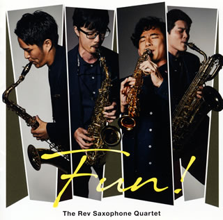 【国内盤CD】FUN! The Rev Saxophone Quartet