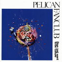 【国内盤CD】PELICAN FANCLUB ／ Boys just want to be culture