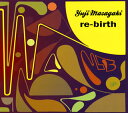 【国内盤CD】Yuji Masagaki ／ re-birth